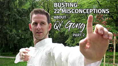 Busting 22 Misconceptions About Qi Gong - Part 2/3