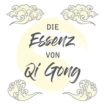Die Essenz von Qi Gong - Onlinekurs